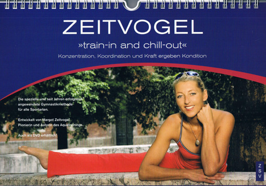 ZEITVOGEL train-in and chill-out, im ZSV 2007, Margot Zeitvogel- Schönthier, Buch 5, Cover vorn